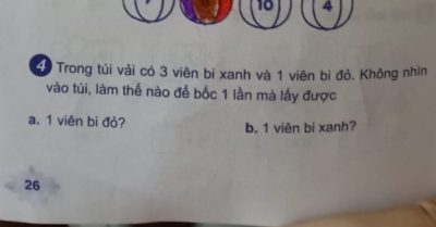 Bài toán lớp 1: Trong túi có 3 bi xanh – 1 bi đỏ, làm sao 1 lần bốc được 1 đỏ – 1 xanh?