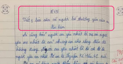 Học sinh lớp 5 viết bài văn ‘nói xấu’ bố, cô giáo cho ngay điểm 10 không do dự