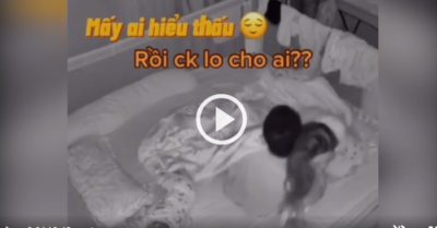 Video: Chồng ôm chầm vợ nửa đêm vì nhầm là con