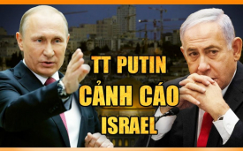 Putin cảnh cáo Israel đừng ‘tàn bạo’; Tập Cận Bình có cứu Zelensky? Tomahawk đe dọa Crimea